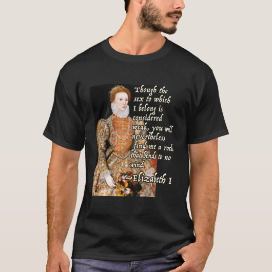 T-shirt Elizabeth I Tudor Monarch Portrait Citation Puissa (Devant)