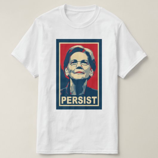 T-shirt Elizabeth Warren Persist (Design devant)