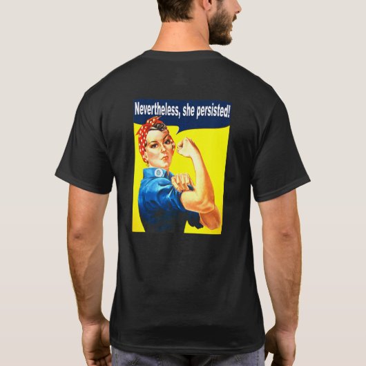 T-shirt Elle A Néanmoins Persisté De Fortes Femmes Rosie R (Dos)