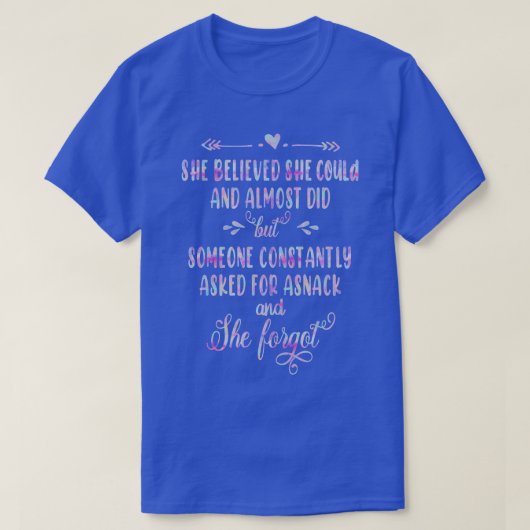 T-shirt Elle Croyait Qu'Elle Pouvait Et Presque L'Avait Fa (Design devant)
