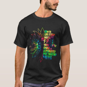T-shirt Elle est la vie elle-même sauvage et libre merveil