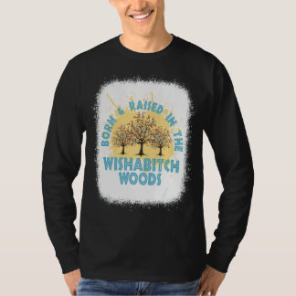 T-shirt Elle Est Née Et A Élevé Dans Wishabitch Woods Camp