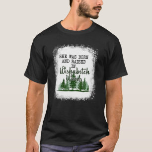 T-shirt Elle Est Née Et A Élevé Dans Wishabitch Woods Camp