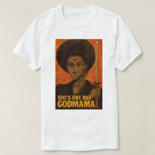 T-SHIRT ELLE EST UN MAUVAIS POSTER DE FILM GODMAMA