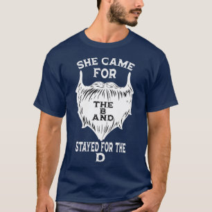 T-shirt Elle est venue pour le B et est restée pour le D 1