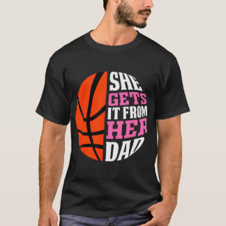 T-shirt Elle L'Obtient De Son Père Basket Filles Femmes De