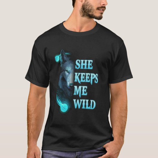 T-shirt Elle Me Garde Sauvage Il Me Garde Couple Loups En (Devant)