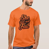 T-shirt Elle n'échouera pas (Devant)