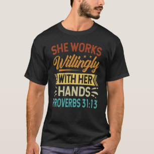 T-shirt Elle Travaille Avec Volonté Avec Ses Proverbes Mai