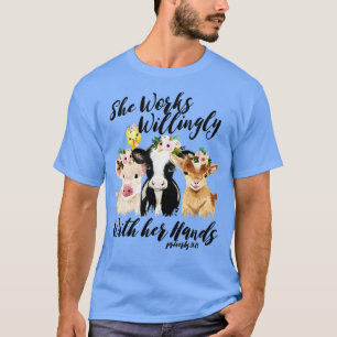 T-shirt Elle Travaille Avec Volonté Avec Son Agriculteur T