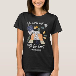 T-shirt Elle travaille volontiers avec ses mains Proverbes