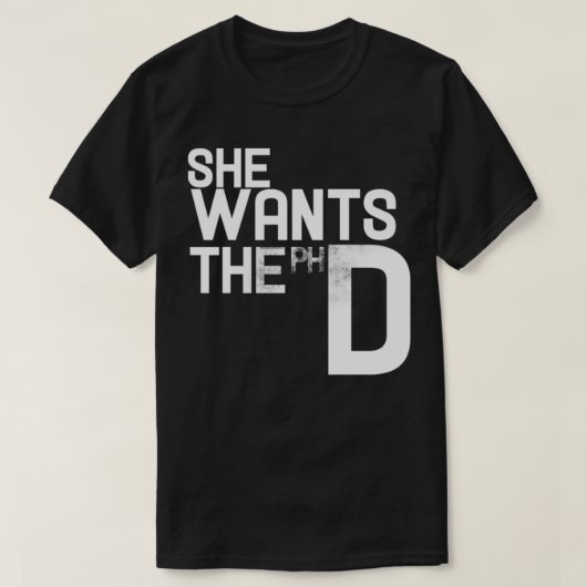 T-shirt Elle veut le féministe drôle du PHD (Design devant)