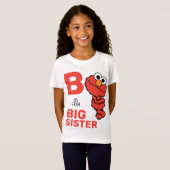 T-Shirt Elmo | B est pour Big Sister (Devant entier)