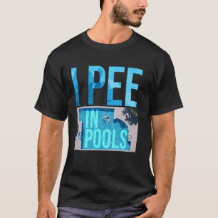 T-shirt Embarrassante Pools Pee Funny Vacances Plage Amour