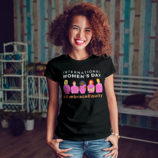 T-shirt Embrace Equity International Women's Day