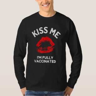 T-shirt Embrasse-Moi Je Suis Entièrement Vaccinée Lèvres D