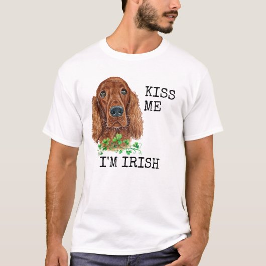 T-shirt Embrasse-moi Je suis Irlandais Setter Dog Shamrock (Devant)