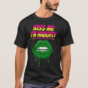 T-shirt Embrasse-moi Je suis Naughty Jour de la St Patrick