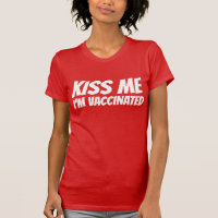 Embrasse-moi Je suis vacciné Funny Valentines Day