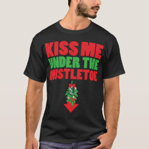 T-shirt Embrasse-Moi Sous La Mistletoe