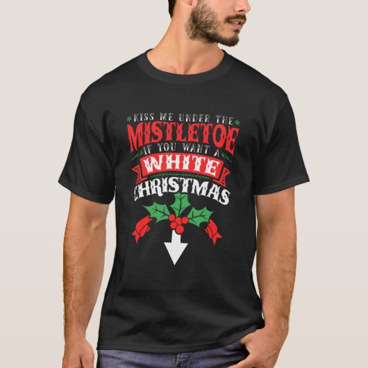 T-shirt Embrasse-Moi Sous Le Mistletoe Inapproprié 2021 (Devant)