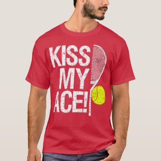 T-shirt Embrasse mon as pour les joueurs de tennis