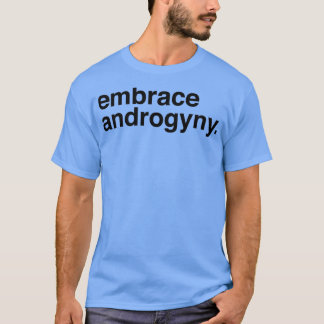 T-shirt Embrasser Androgyny