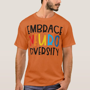T-shirt Embrasser la neurodiversité Autisme TDAH Autisme T