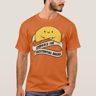 T-shirt Embrassez Le Cookie Drôle Existentiel Dread par To