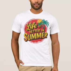 T-shirt Embrassez le soleil : La vie est meilleure en été!