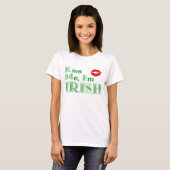 T-shirt Embrassez-moi, Im Irlandais (Devant entier)