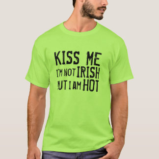 T-shirt Embrassez-moi que je ne suis pas irlandais mais je