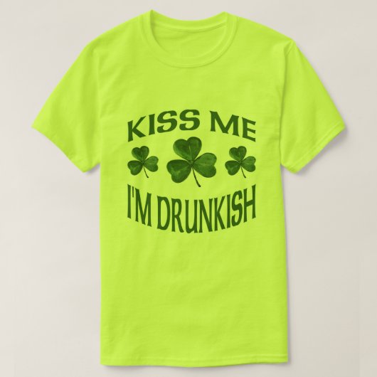 T-shirt Embrassez-moi que je suis Drunkish (Design devant)