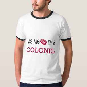 T-shirt Embrassez-moi que je suis un COLONEL