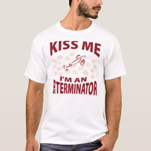 T-shirt Embrassez-moi que je suis un exterminateur