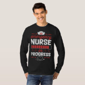 T-shirt Emergency Nurse In Progress Nursing School Student (Devant entier)