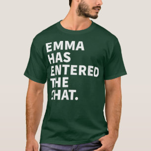 T-shirt Emma Est Entré Dans Le Conversation Emma Funny Per