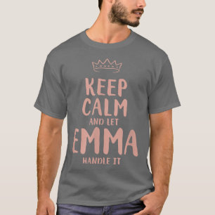 T-shirt Emma Keep Calm Personalized Nom Friends Funny Bud