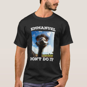T-shirt Emmanuel Ne Fais Pas Émeu