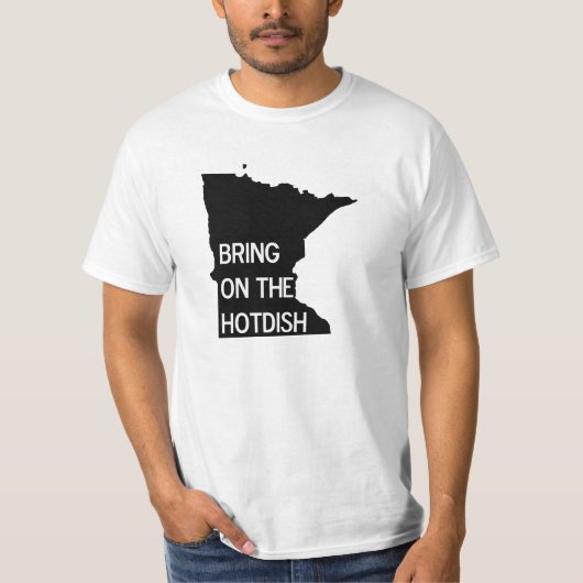 T-shirt Emmenez la chemise T Hotdish Funny Minnesota (Devant)