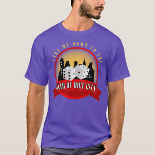 T-shirt Emmenez-Moi À La Paire De Dice City