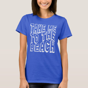 T-shirt Emmenez-Moi À La Plage Femmes