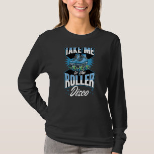 T-shirt Emmenez-Moi À Roller Disco Retro les années 70 Rol