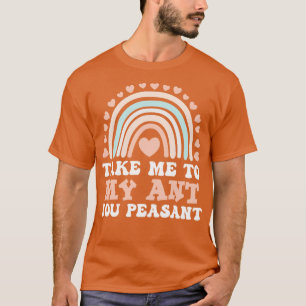 T-shirt Emmenez-Moi Chez Ma Tante, Vous Paysan Drôle Dite 