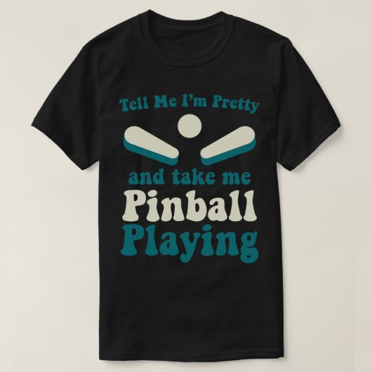 T-shirt Emmenez-moi Pinball Jouer Machines Arcade Jeu Drôl (Design devant)
