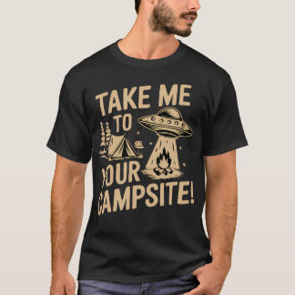 T-shirt Emmenez-Moi Vers Votre Camping Drôle Extraterrestr