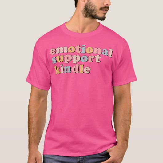 T-shirt Emotional Support Kindle (Devant)