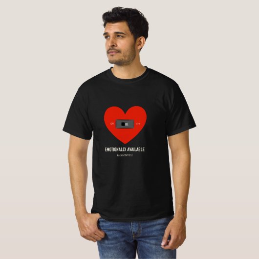 T-shirt Emotionally available  (Devant entier)