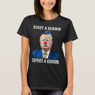T-shirt Empêchez Les Anti-Trump D'Élire Un Clown D'Attendr