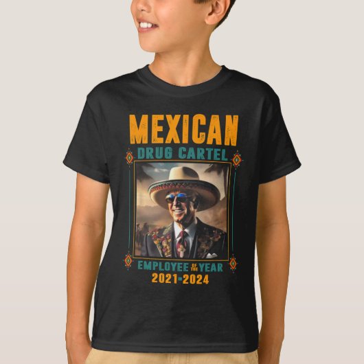 T-shirt Employé De L'Année Du Cartel Mexicain - Biden (Devant)